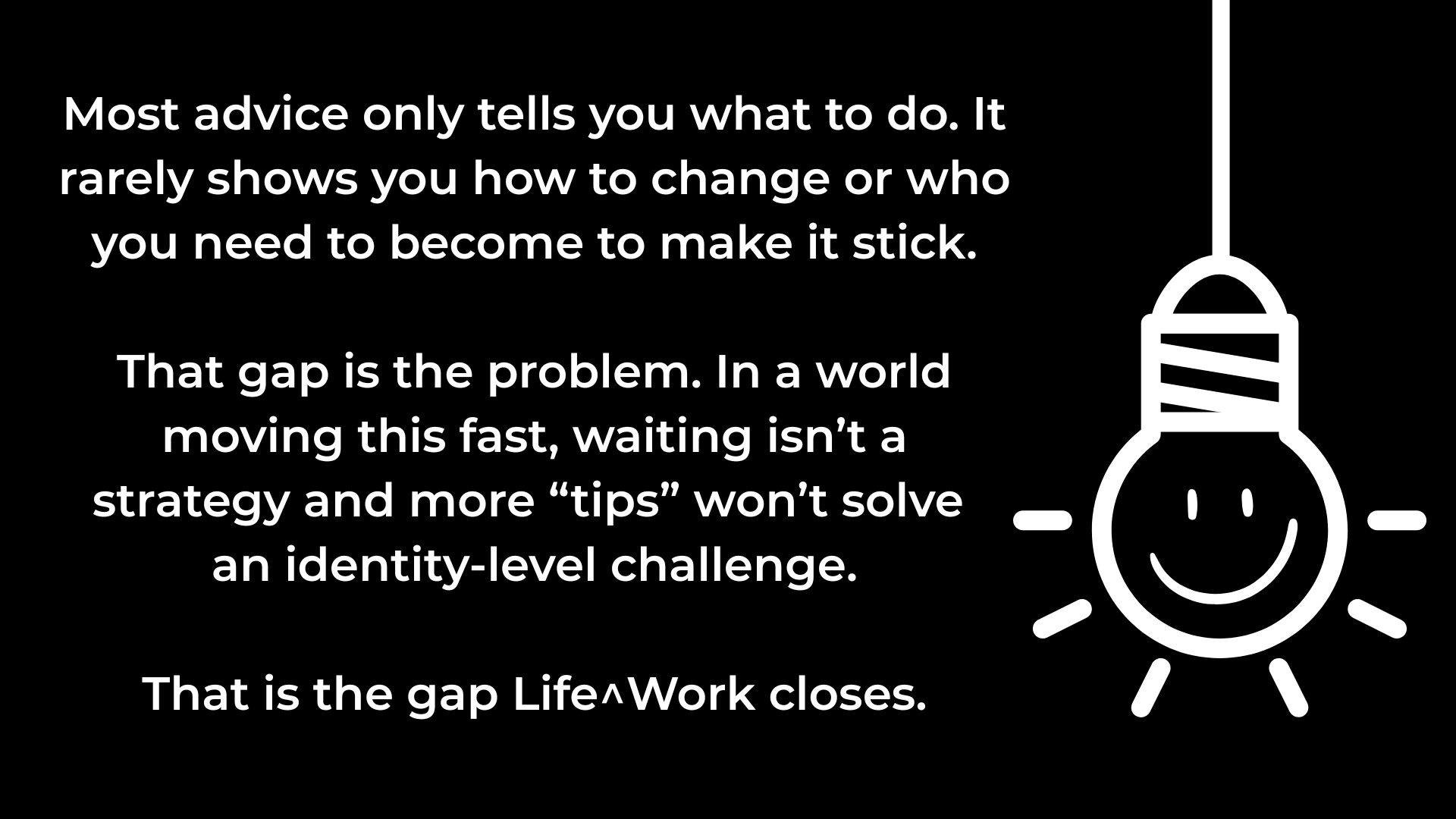 How to Change